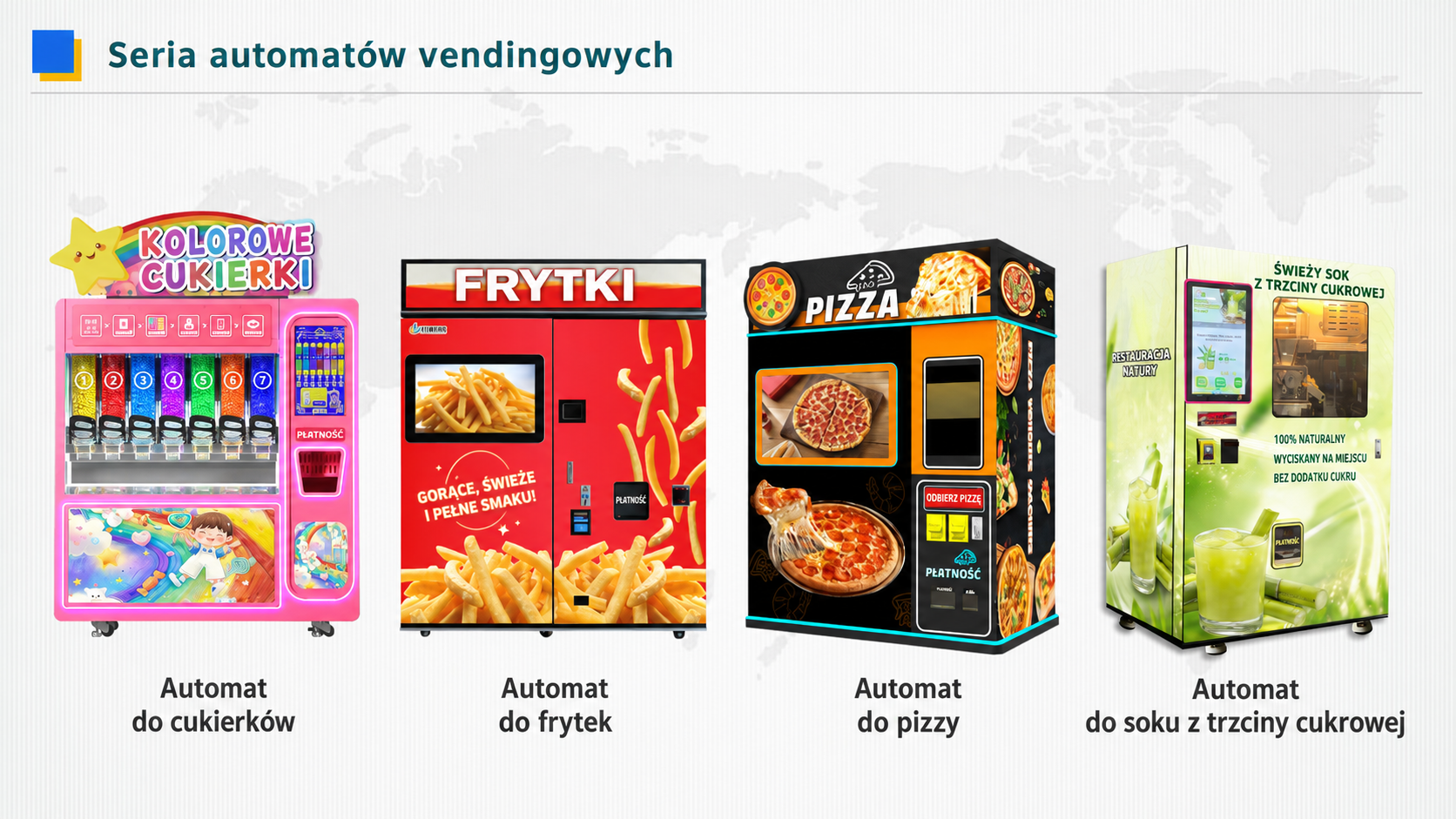 Automaty do cukierków, frytek, pizzy i soku z trzciny cukrowej